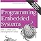 Programming Embedded Systems: With C and GNU Development Tools: Michael ...