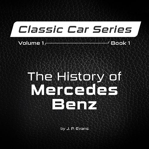 The History of Mercedes Benz -- J.P. Evans episode artwork
