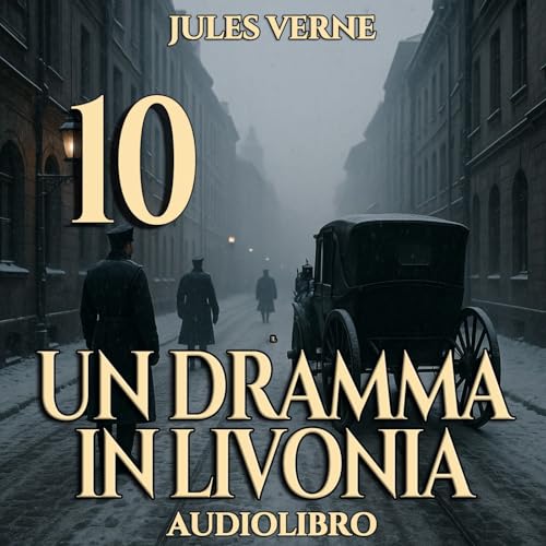 Jules Verne - Audiolibro Un dramma in Livonia 10
