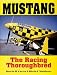 Mustang: The Racing Thoroughbred