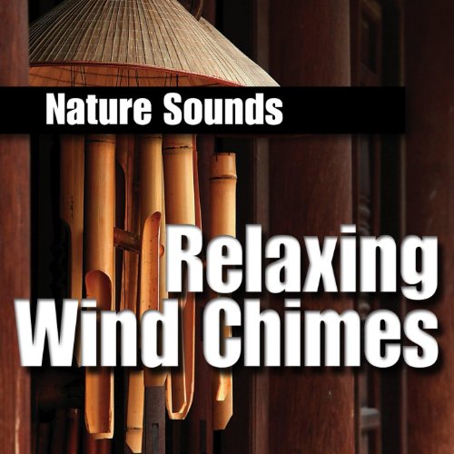 Relaxing Wind Chimes Nature Sounds Digital Music