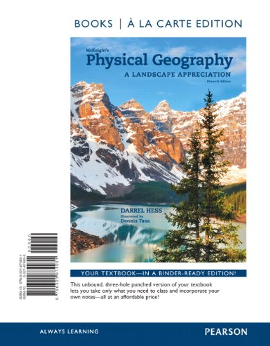 McKnight's Physical Geography: A Landscape Appreciation, Books a la Carte Plus MasteringGeography with eText --...