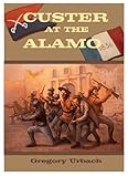 Custer at the Alamo