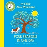My First Story Orchestra: Four Seasons in One Day: Press the buttons to hear 6 sounds