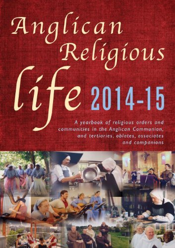 Télécharger Anglican Religious Life 2014-15: A yearbook of religious orders and communities in the Anglican Comm livre En ligne