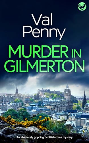 MURDER IN GILMERTON an absolutely gripping Scottish crime mystery...