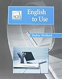 ENGLISH TO USE STUDENT WORKBOOK