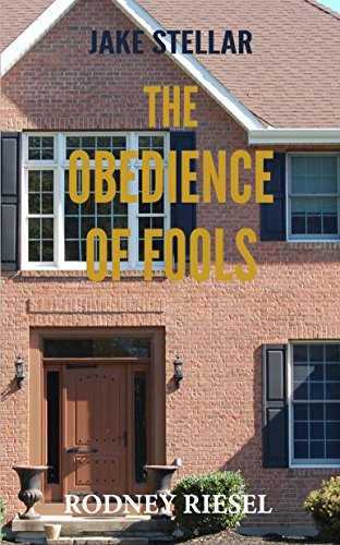 The Obedience of Fools (A Jake Stellar Series Book 4)