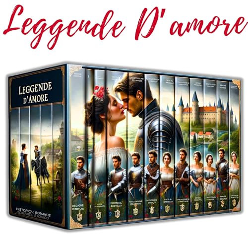 Leggende D'Amore: Il Bundle da collezione per gli Amanti dei Romanzi Rosa Storici (Romanzi Rosa da collezione)