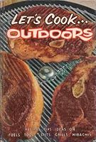 LET'S COOK....OUTDOORS B001628ED6 Book Cover