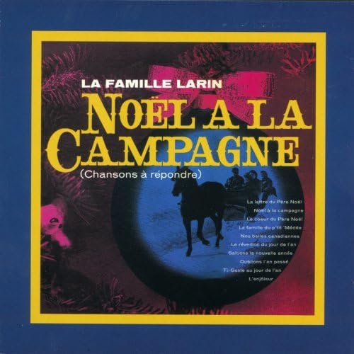 Noel A La Campagne [Audio CD] Famille Larin, La