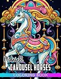  Midnight Carousel Horses Coloring Book: A Gnome\'s Love Story Coloring Pages On Black Background For Adults With Magical Characters For Relieving Stress & Relaxation