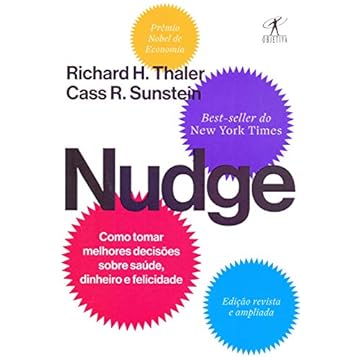 Capa do livro Nudge: Como tomar melhores decisões sobre saúde, dinheiro e felicidade