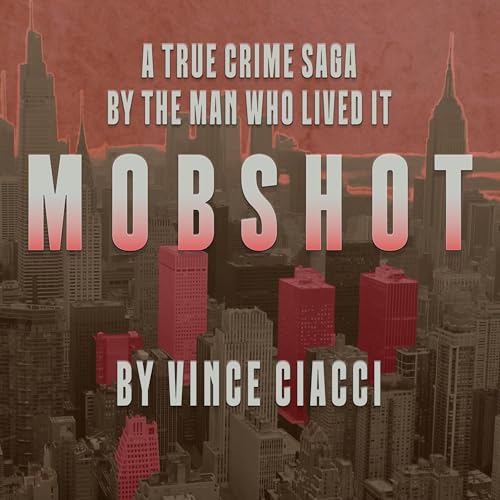 Mobshot Audiolivro Por Vince Ciacci capa