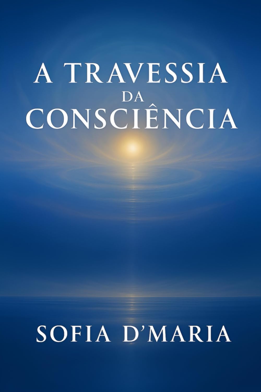 A TRAVESSIA DA CONSCIÊNCIA