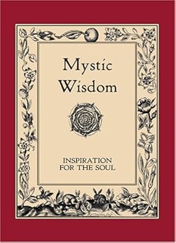 Paperback Mystic Wisdom: Inspiration For The Soul Book