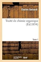 Traita(c) de Chimie Organique. Tome 1 2013408161 Book Cover