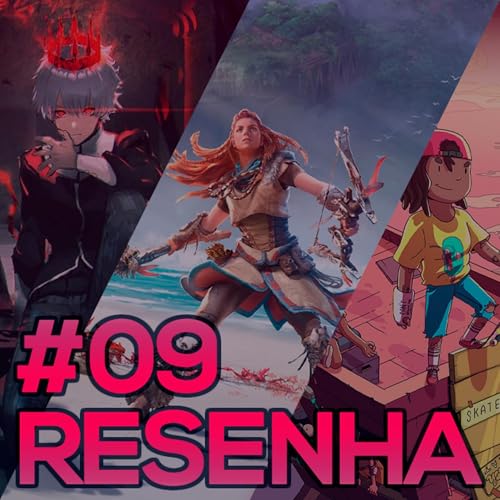 RESENHA#09 - Horizon Forbidden West, OlliOlli World, Monark (o jogo) e mais!