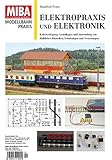 miba digital 16  Elektropraxis und Elektronik - Kabelverlegung, Grundlagen und Anwendungen von Halbleiter-Bauteilen, Schaltungen und Steuerungen - MIBA Modellbahn ... und Steuerungen MIBA Modellbahn-Praxis 2/2011