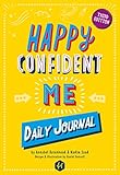 HAPPY CONFIDENT ME Daily Journal - Gratitude and growth mindset journal to boost children's happiness, self-esteem, positive thinking, mindfulness and resilience