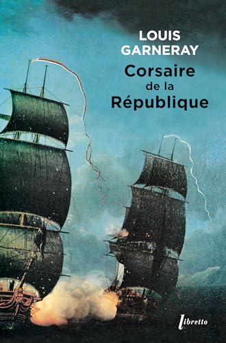 Corsaire de la République Voyages, aventure et combats, T1 (0001)