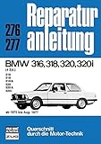  BMW 316/318/320/320i ab 1975 bis August 1977: 4 Zylinder // Reprint der 2. Auflage 1987 (Reparaturanleitungen)