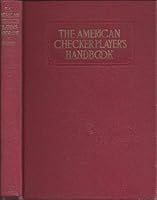 The American Checker Player's Handbook B00151XAT6 Book Cover