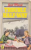 Trouble Halfway 0670801887 Book Cover