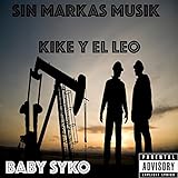  Kike y el Leo [Explicit]