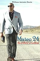 Mateo 24 Una profecia ya cumplida: Una profecía ya cumplida 1980867186 Book Cover