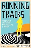 Running Tracks: The playlist and places that made me a runner