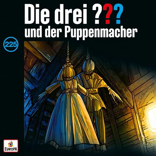 Die drei ??? und der Puppenmacher: Die drei ??? 225