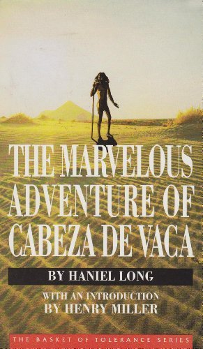 The Marvelous Adventure of Cabeza de Vaca: 1st (First) Edition