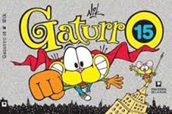 Gaturro Vol 15 - Book #15 of the Gaturro