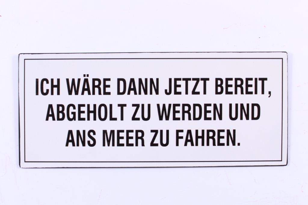 Sign - Ich wäre dann jetzt bereit...