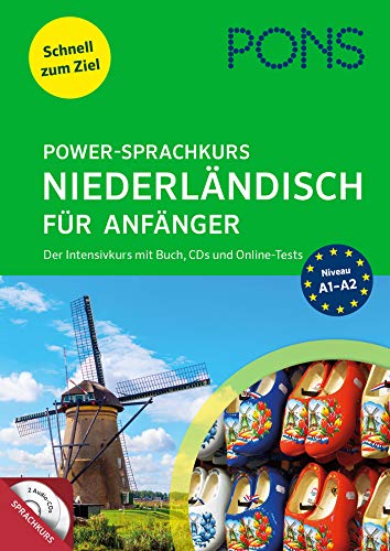 PONS Power-Sprachkurs Niederländisch für Anfänger: Der Intensivkurs mit Buch, CDs und Online-Test PONS Power-Sprachkurs Niederländisch für Anfänger: Der Intensivkurs mit Buch, CDs und Online-Test