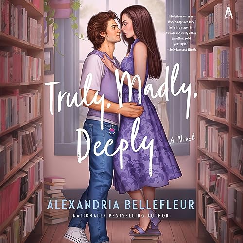 Truly, Madly, Deeply A Novel (Audible Audio Edition