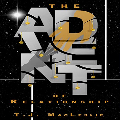 The Advent of Relationship by TJ MacLeslie episode artwork