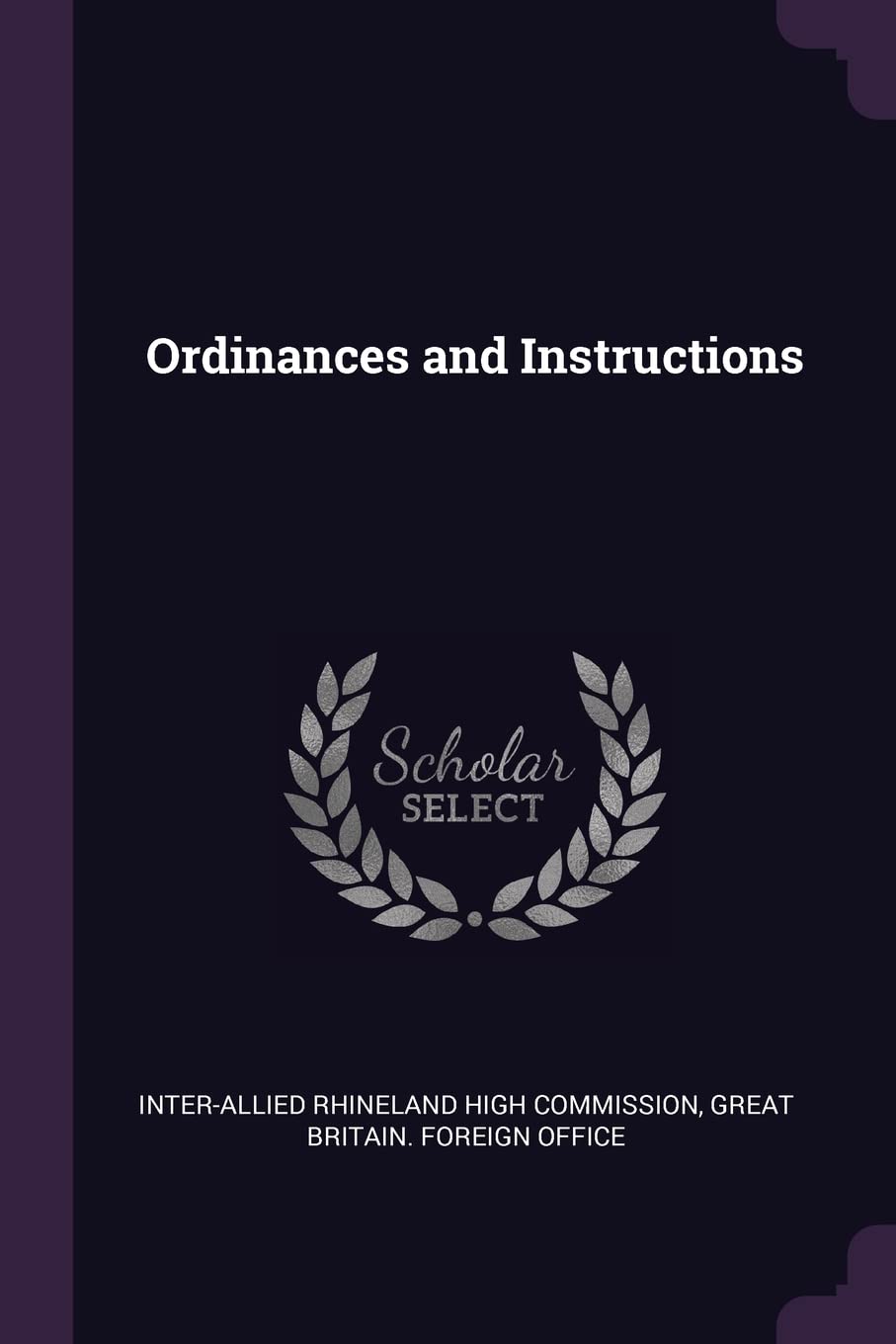 Ordinances and Instructions