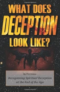 Paperback What Does Deception Look Like?: Recognizing Spiritual Deception at the End of the Age Book