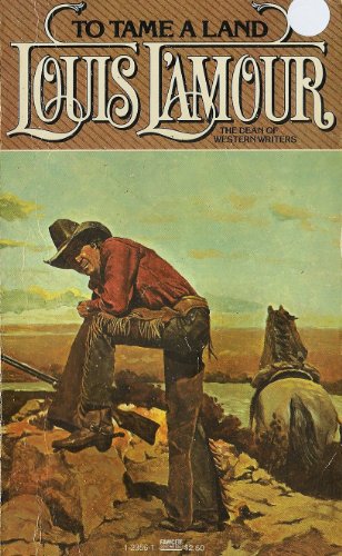 To Tame a Land 0449123561 Book Cover