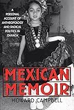 Photo Gallery mexican memoir: a personal account of anthropology and radical politics in oaxaca Photo Gallery mexican memoir: a personal account of anthropology and radical politics in oaxaca