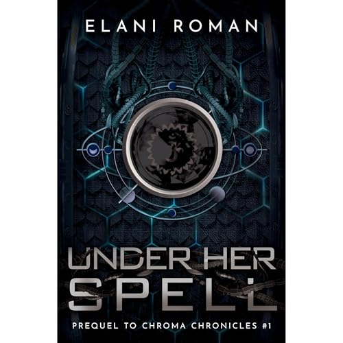 Under Her Spell Audiolibro Por Elani Roman arte de portada