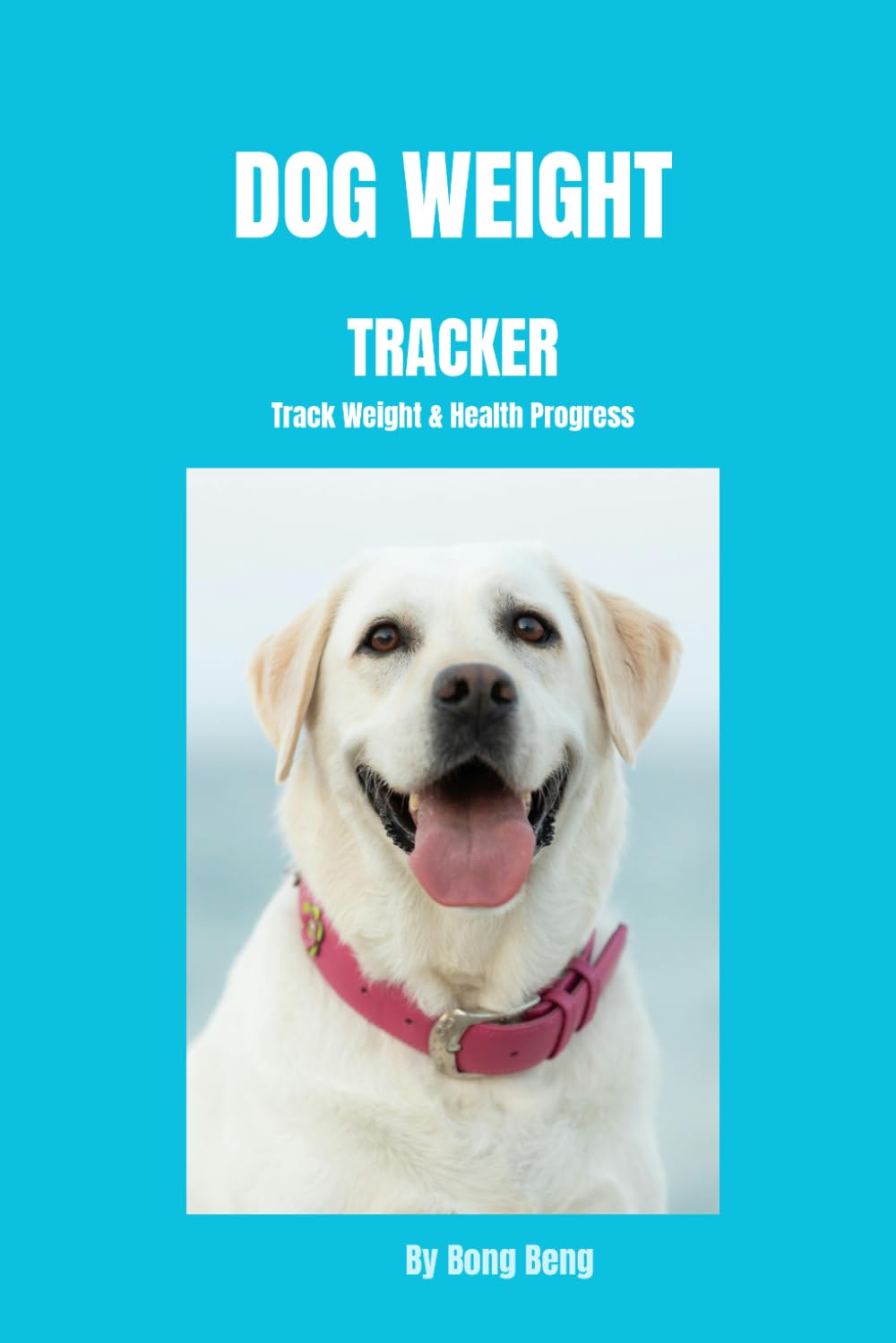 Dog Weight Tracker: Track Weight Changes, Growth Progress, Health Monitoring & Wellness Records for Dogs and Puppies