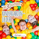 Die 30 schönsten Kindergartenlieder