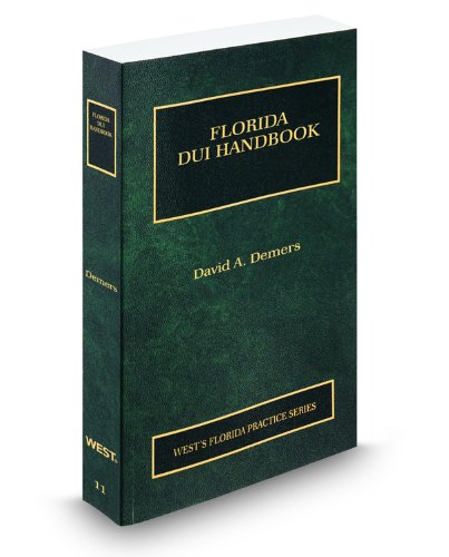 Florida DUI Handbook, 2010-2011 ed. (Vol. 11, F... 0314915893 Book Cover