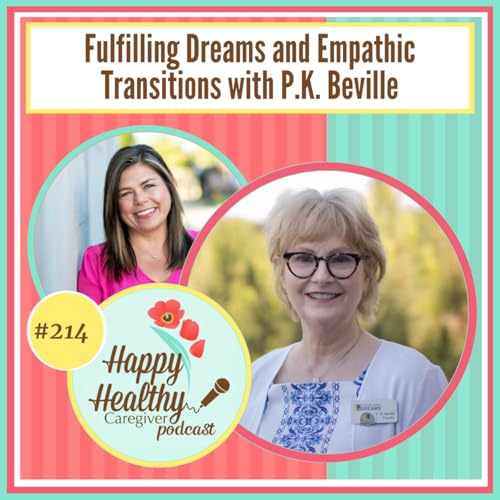 『Fulfilling Dreams and Empathic Transitions with P.K. Beville』のカバーアート