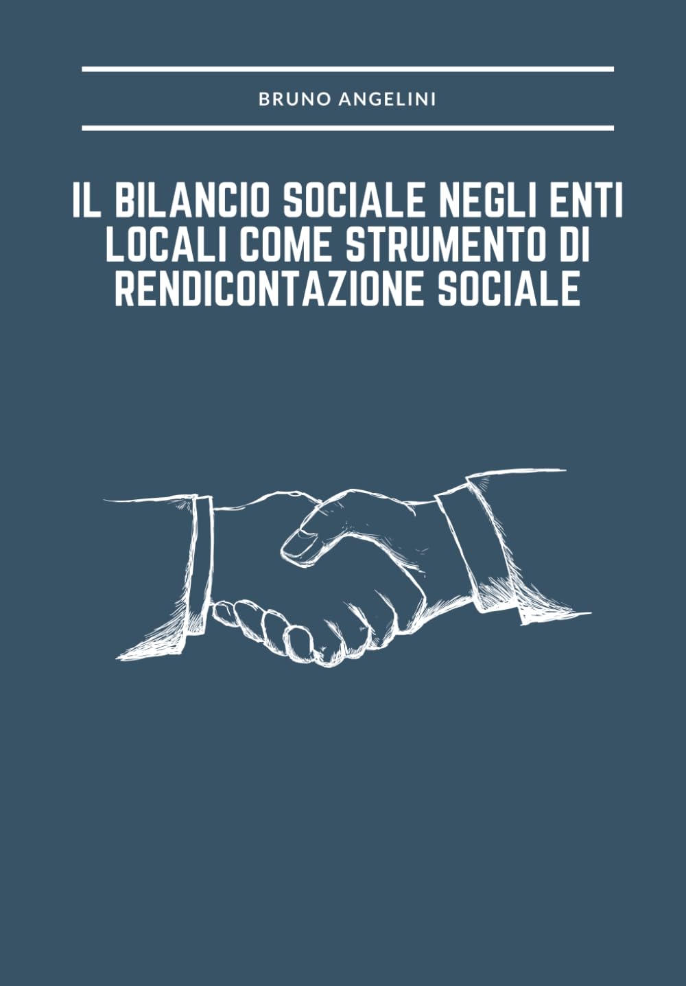 Il Bilancio Sociale negli Enti Locali come strumento di Rendicontazione Sociale