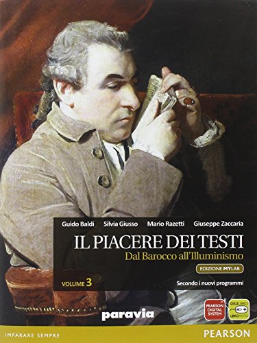  Piacere dei testi. Ediz. mylab. Per le Scuole superiori. Con e-book. Con espansione online (Vol. 3)