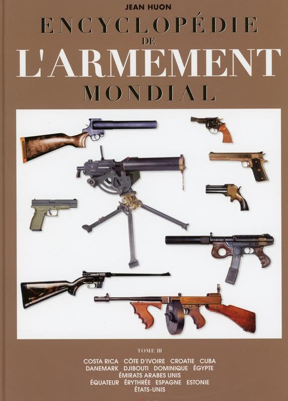 Encyclopédie de l'armement mondial - T3